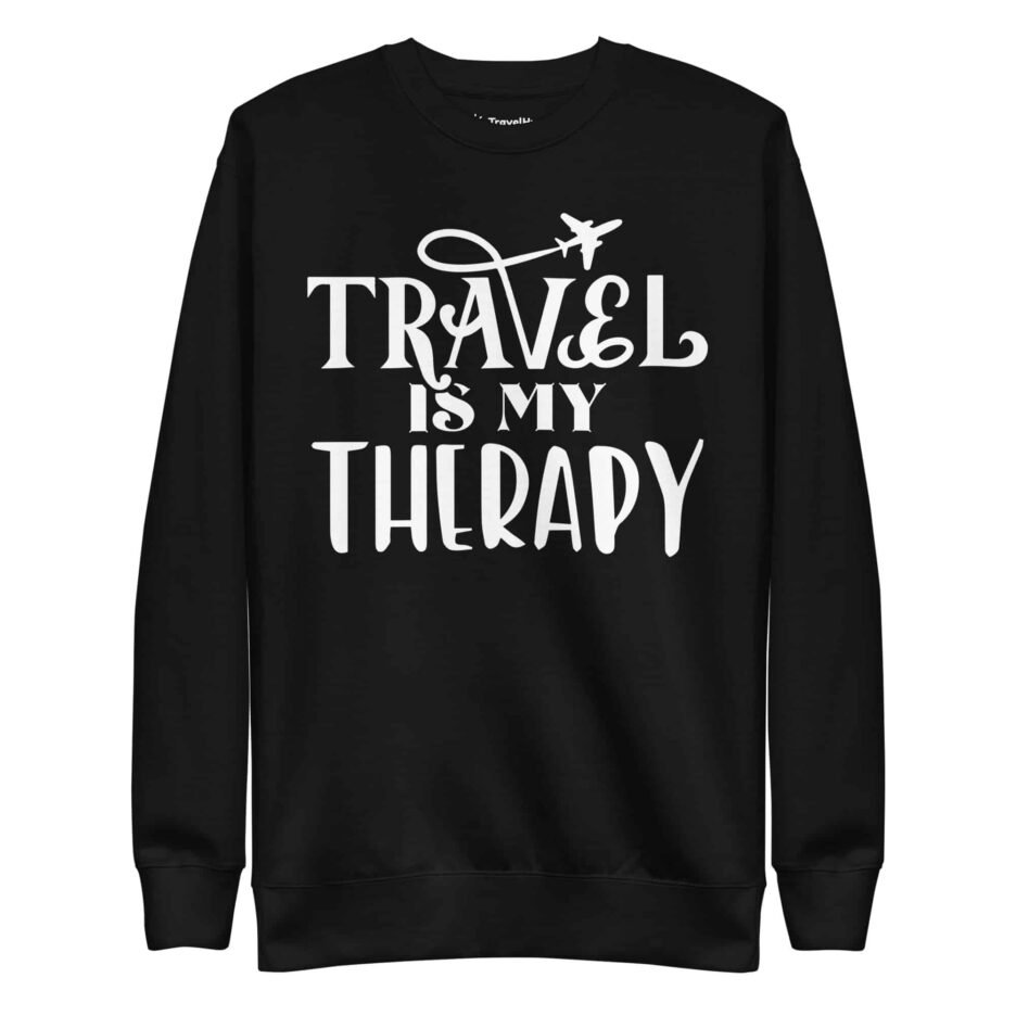 Travel Is My Therapy Sweatshirt