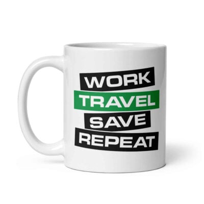 Work Travel Save Repeat Mug