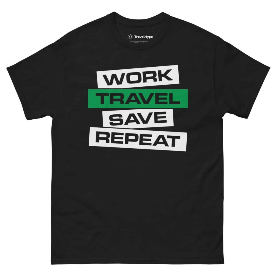 Work Travel Save Repeat T-Shirt