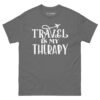 Travel Is My Therapy | Funny Travel T-Shirt