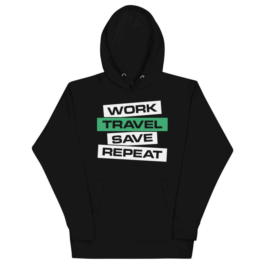 Work Travel Save Repeat | Funny Travel Hoodie