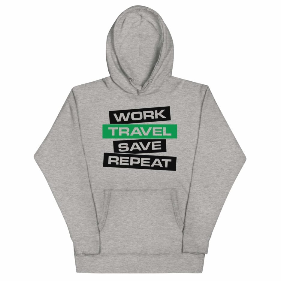 Work Travel Save Repeat | Funny Travel Hoodie