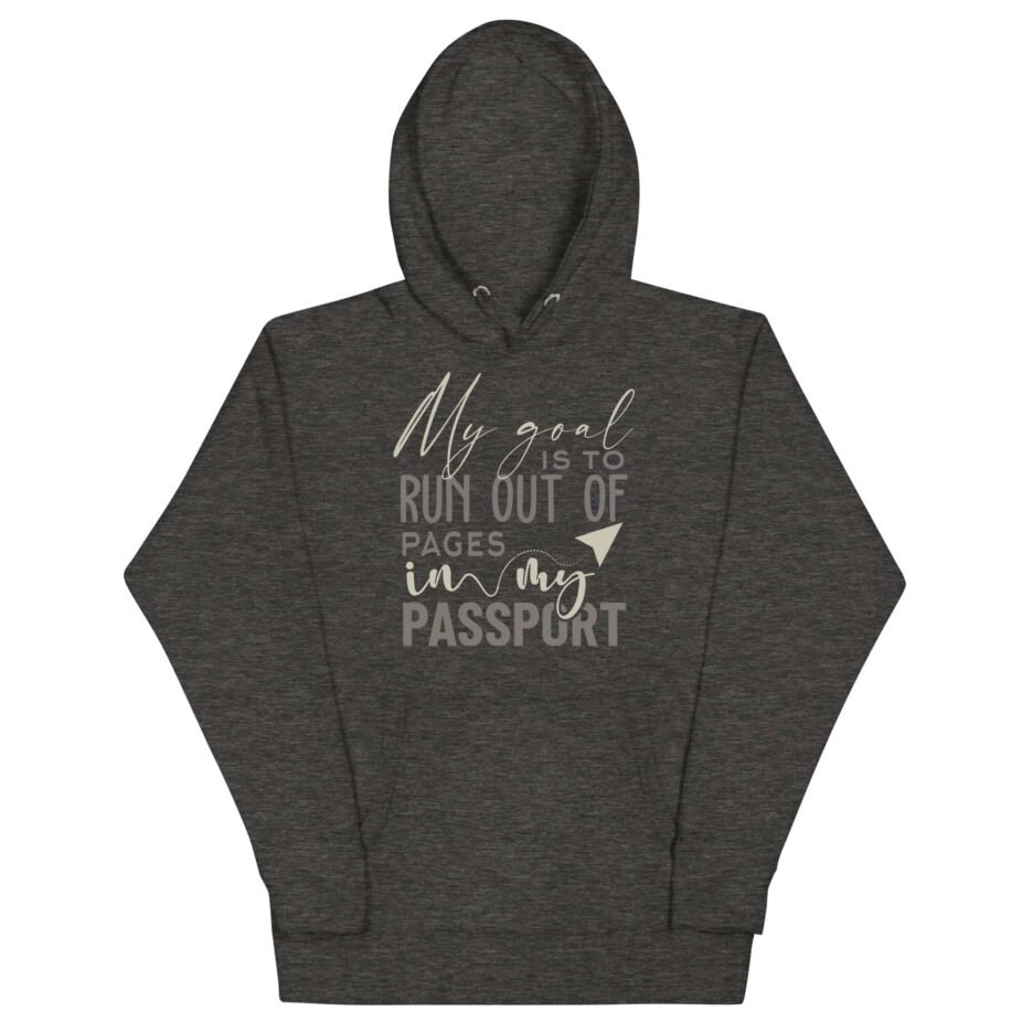 My Passport Goal | Funny Travel Hoodie