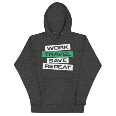 Work Travel Save Repeat Hoodie
