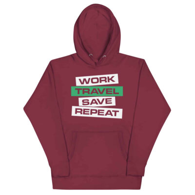 Work Travel Save Repeat Hoodie
