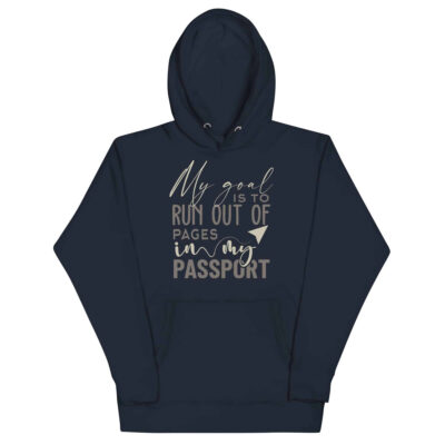 My Passport Goal Hoodie | Funny Travel Hoodie