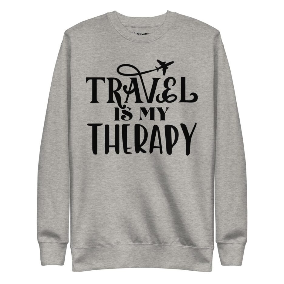 Travel Is My Therapy Sweatshirt