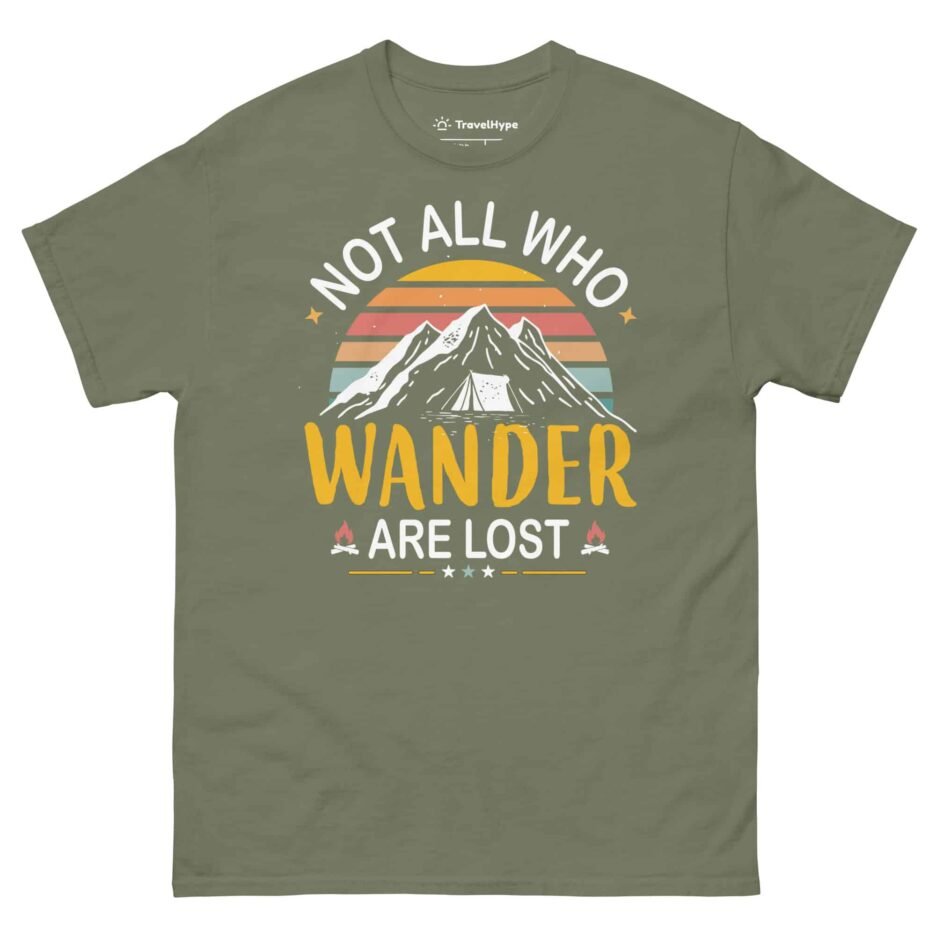 Not All Who Wander Are Lost | Funny Travel T-Shirt