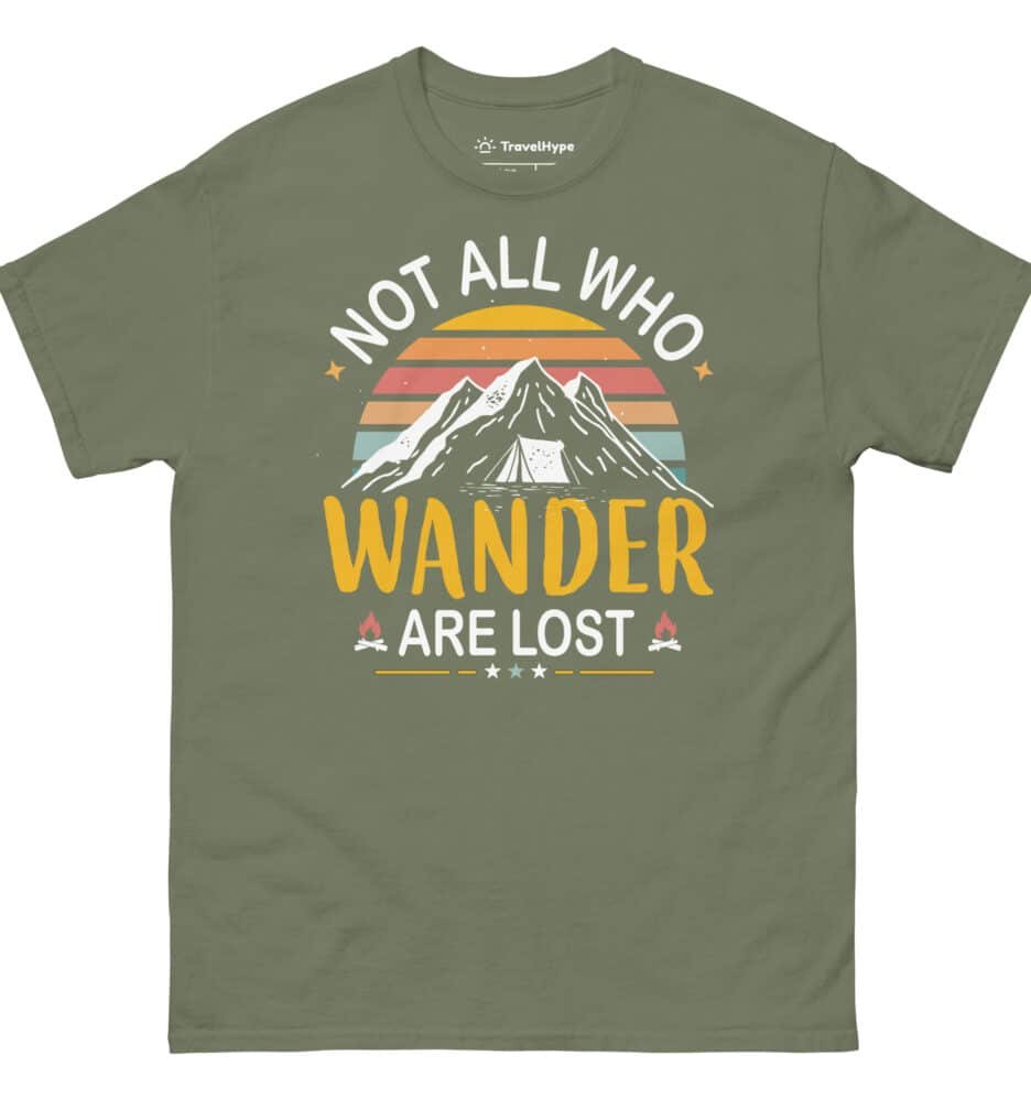 Not All Who Wander Are Lost | Funny Travel T-Shirt