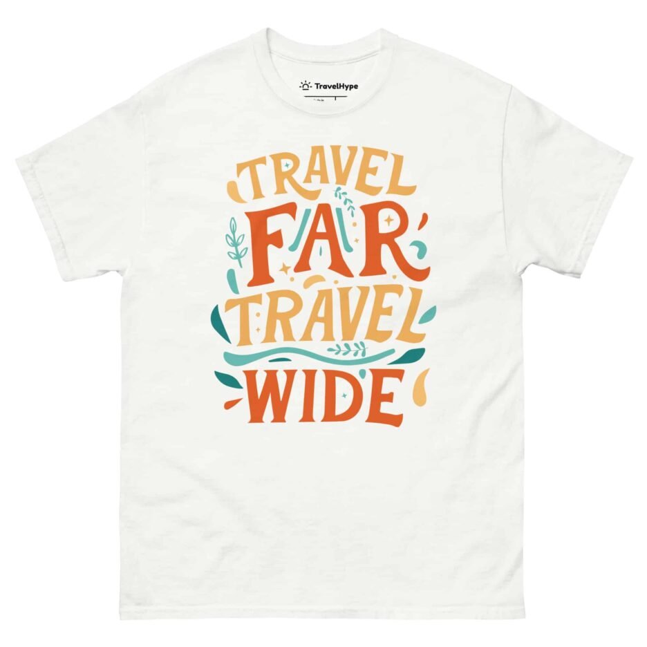 Travel Far Travel Wide T-Shirt