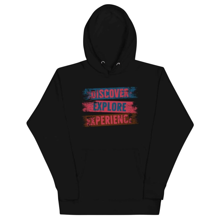 Discover Explore Experience Hoodie