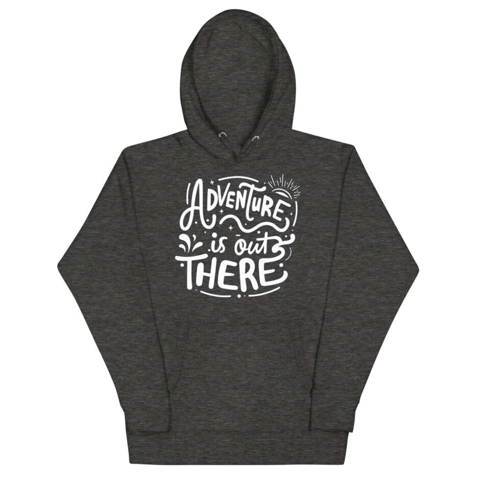 Adventure Is Out There | Funny Travel Hoodie