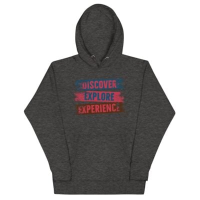 Discover Explore Experience Hoodie | Funny Travel Hoodie