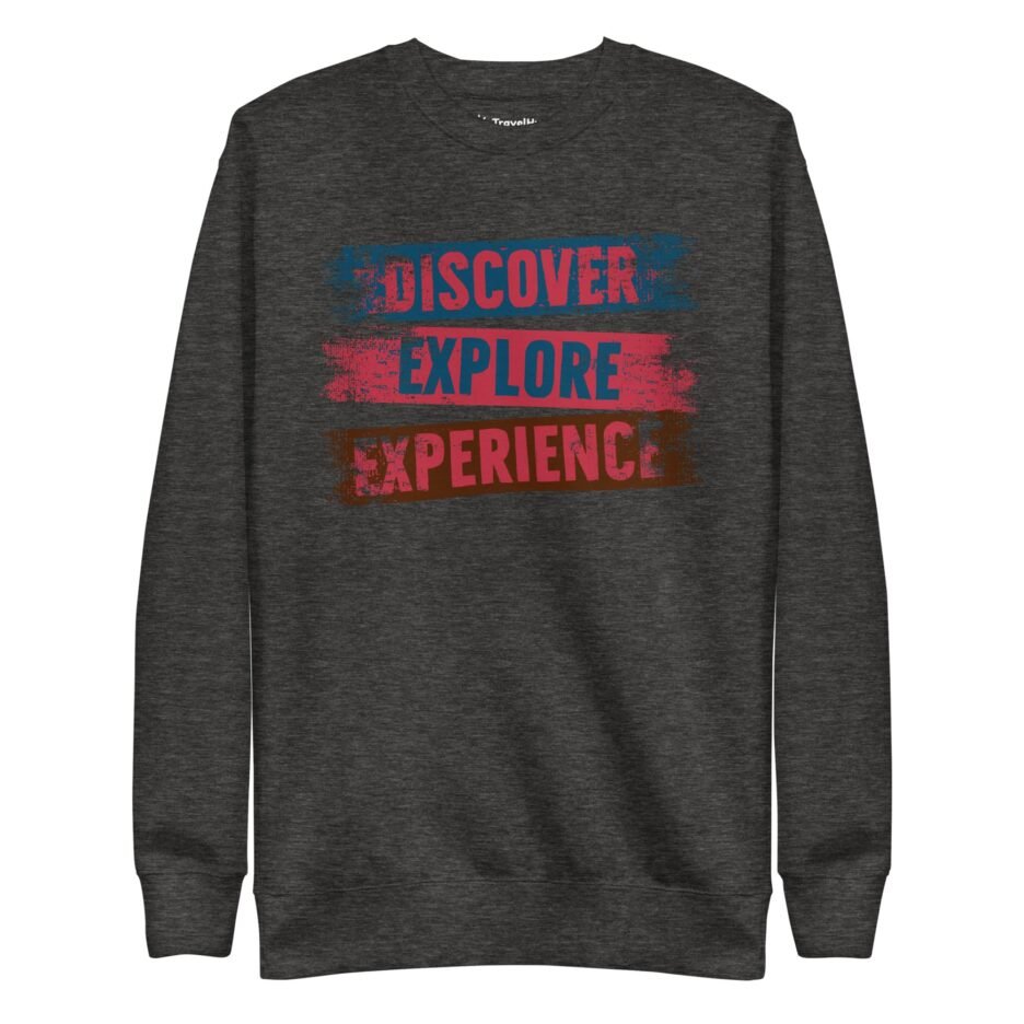 Discover Explore Experience Sweatshirt