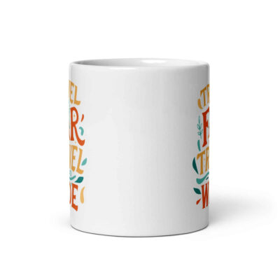 Travel Far Travel Wide Mug | Funny Travel Mug