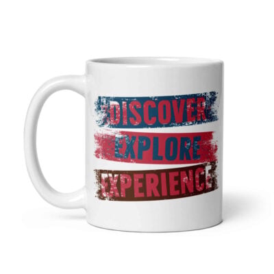 Discover Explore Experience Mug | Funny Travel Mug