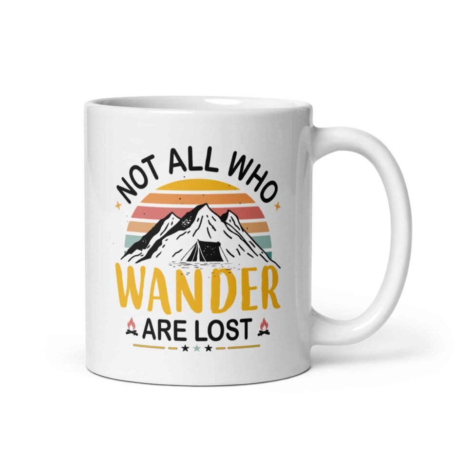 Not All Who Wander Are Lost | Funny Travel Mug