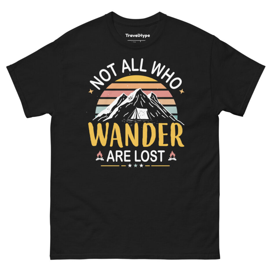 Not All Who Wander Are Lost T-Shirt