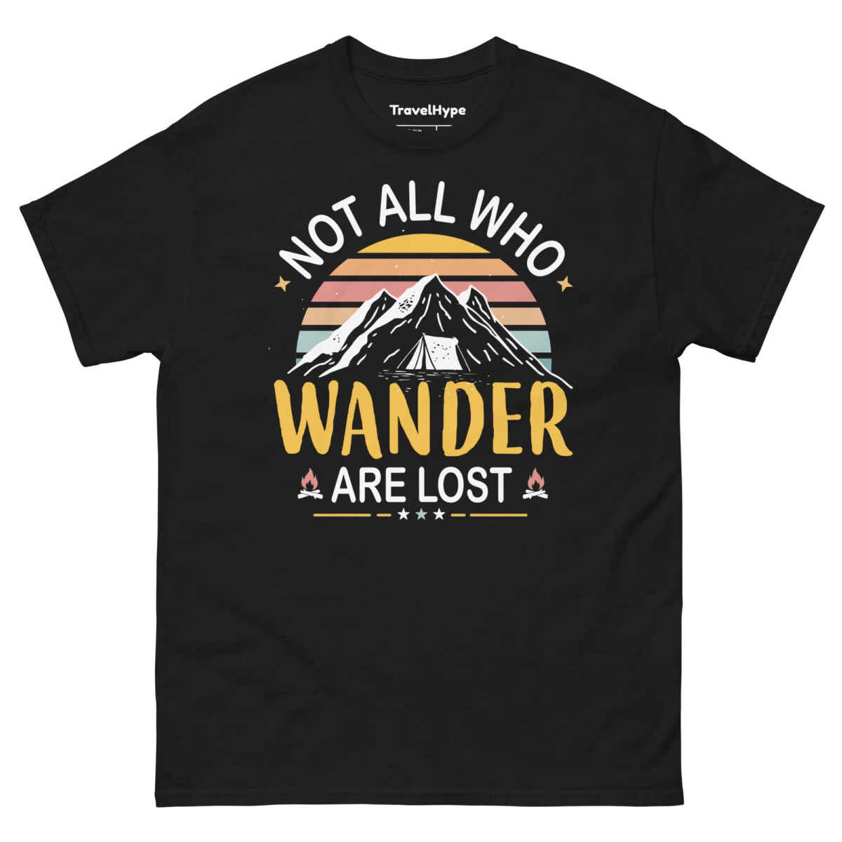 Not All Who Wander Are Lost T-Shirt