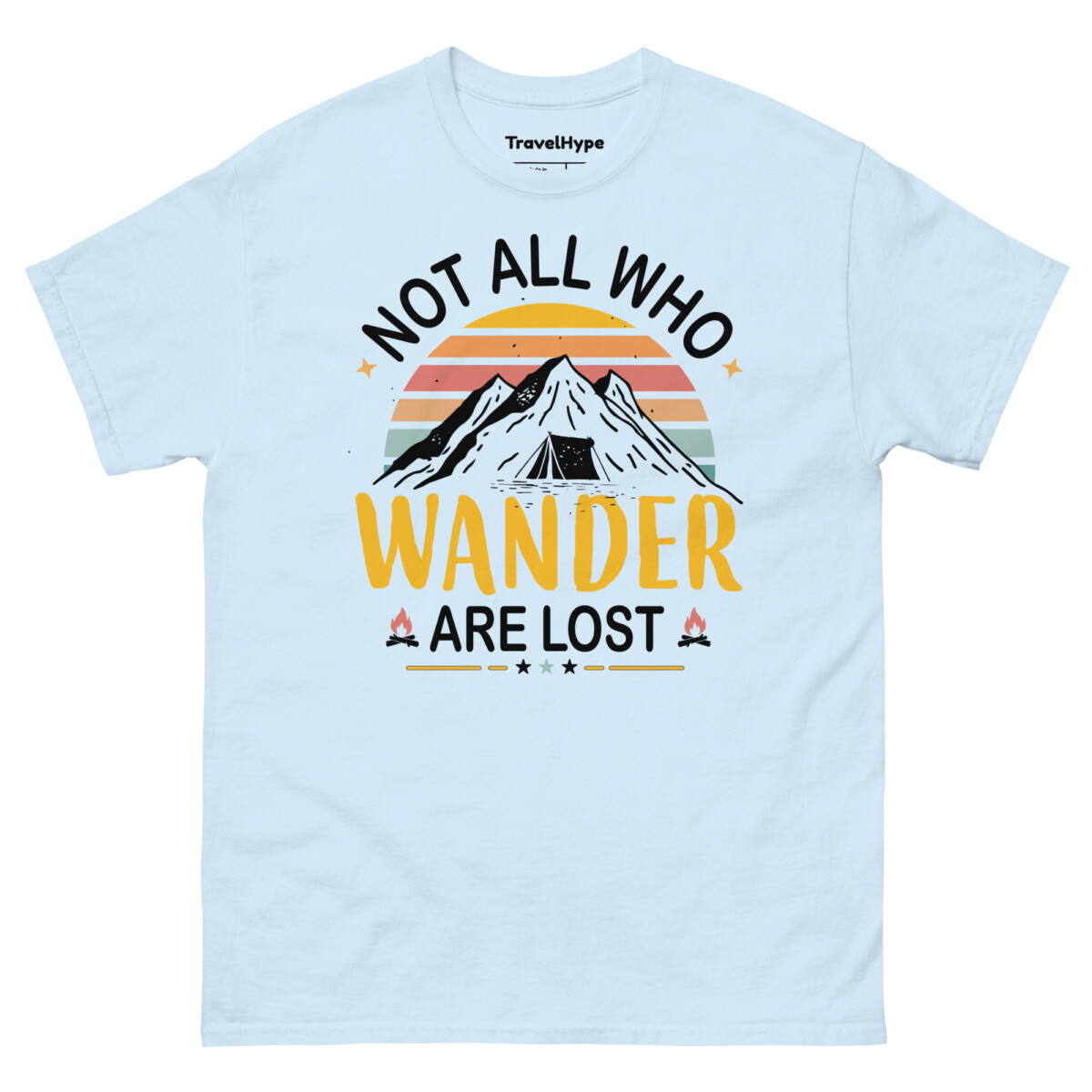 Not All Who Wander Are Lost T-Shirt