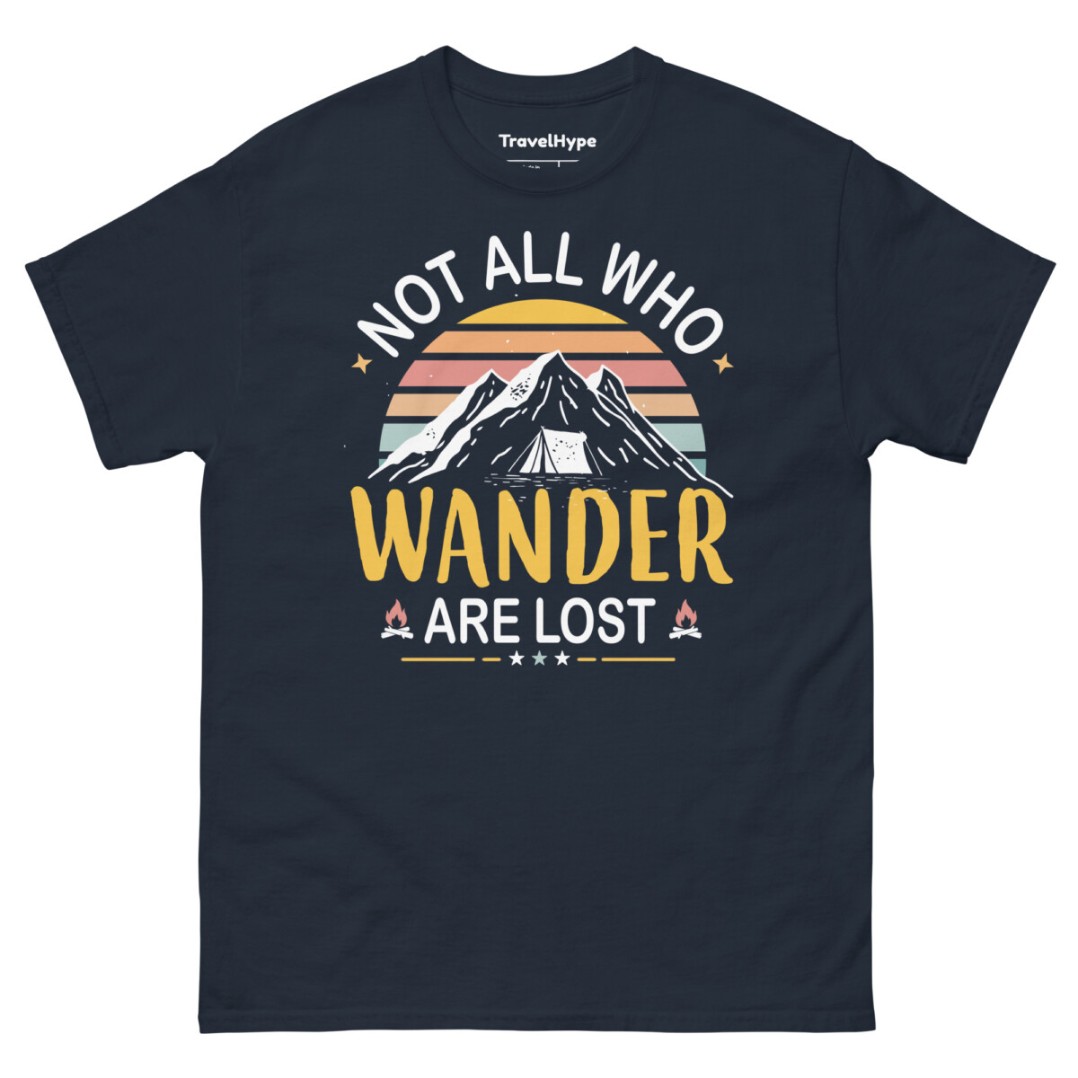 Not All Who Wander Are Lost T-Shirt