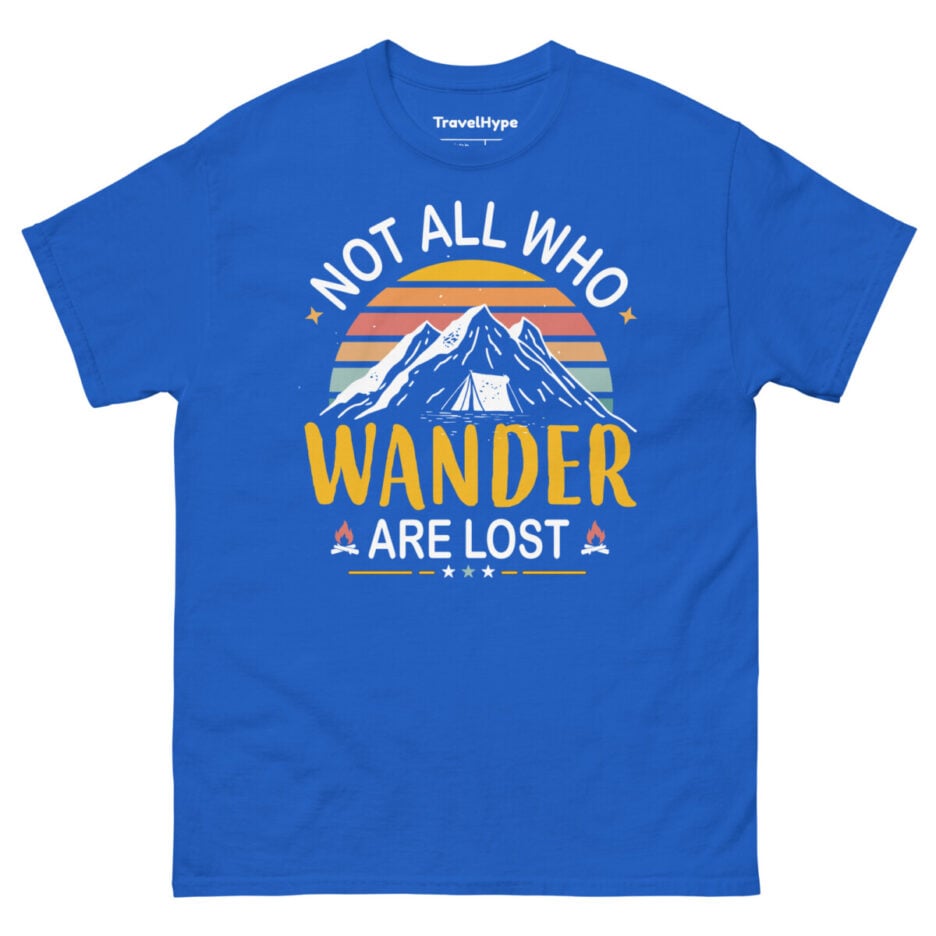 Not All Who Wander Are Lost T-Shirt