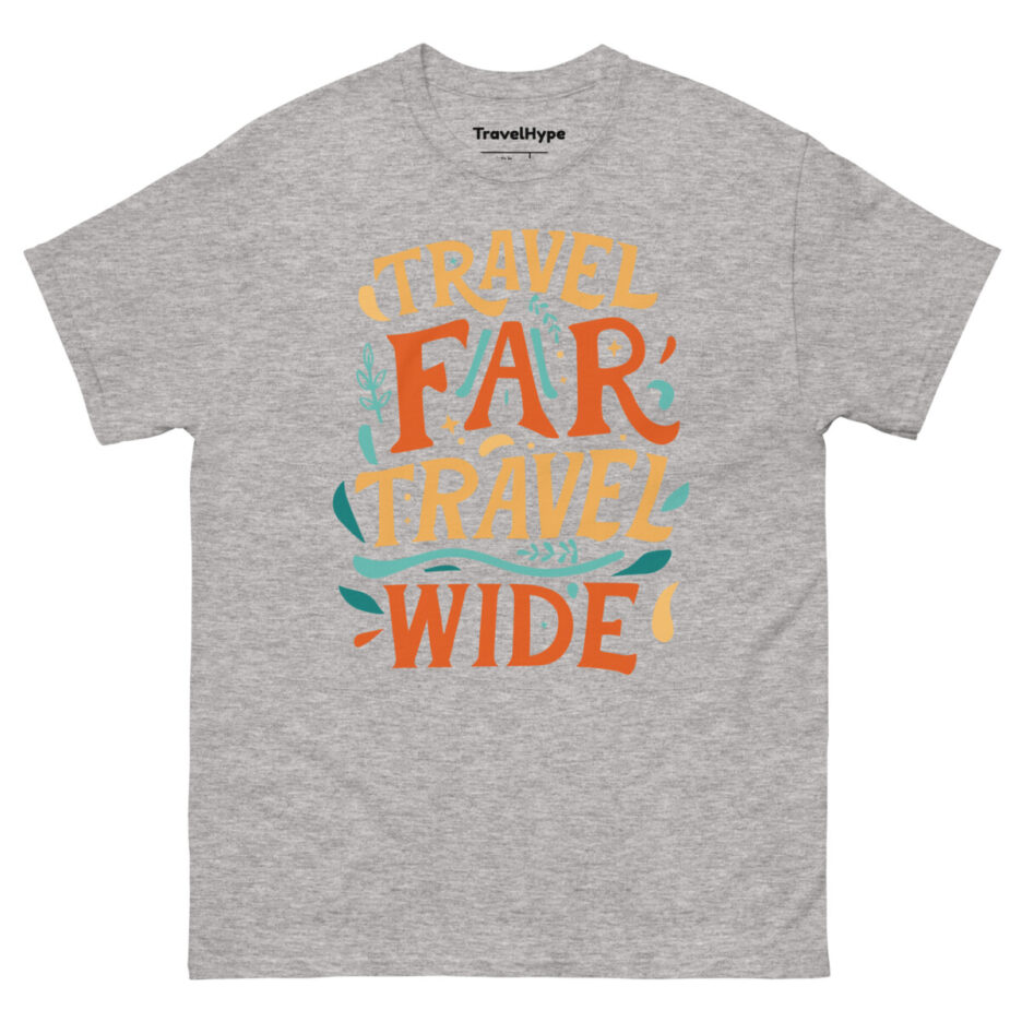 Travel Far Travel Wide T-Shirt
