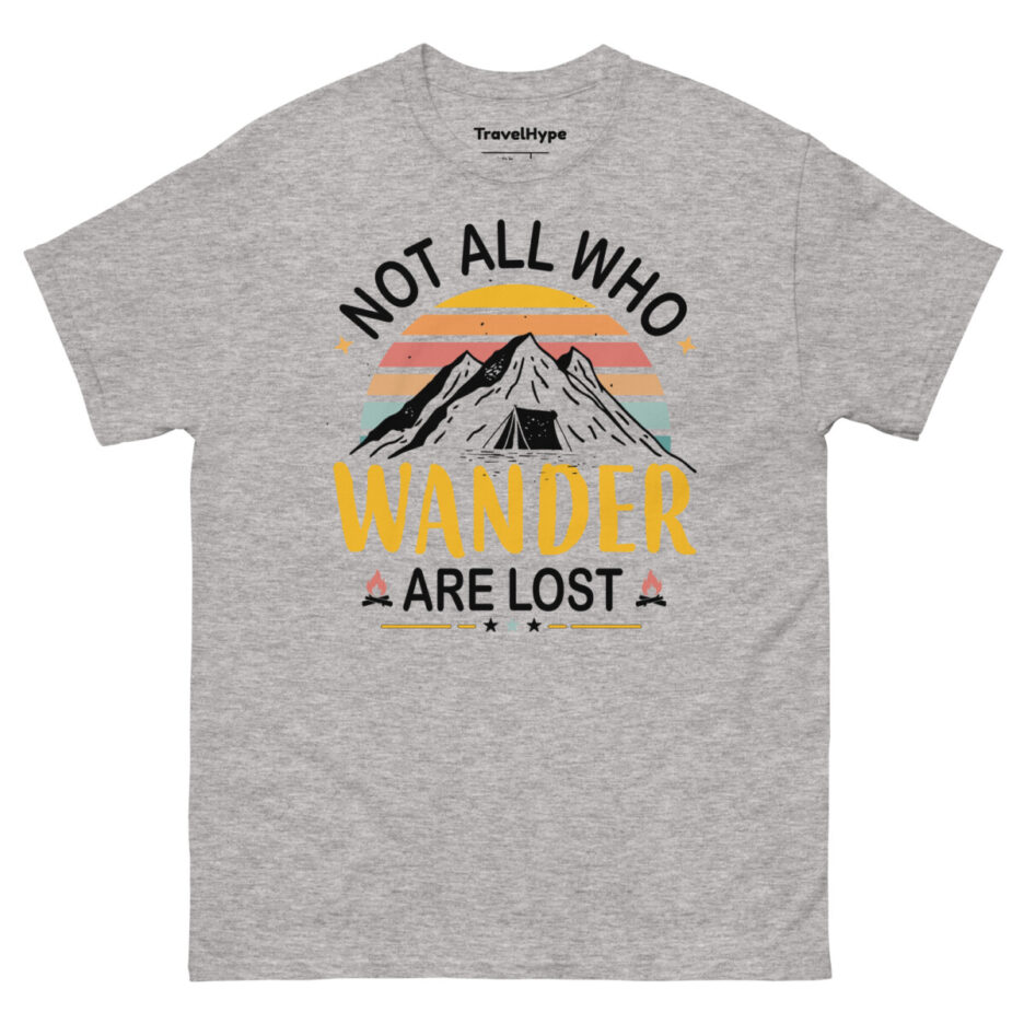 Not All Who Wander Are Lost T-Shirt