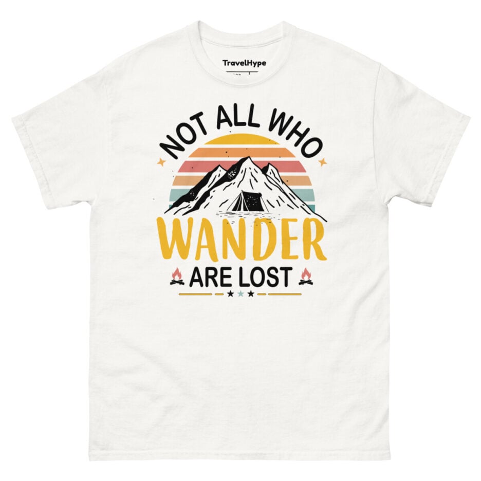 Not All Who Wander Are Lost T-Shirt