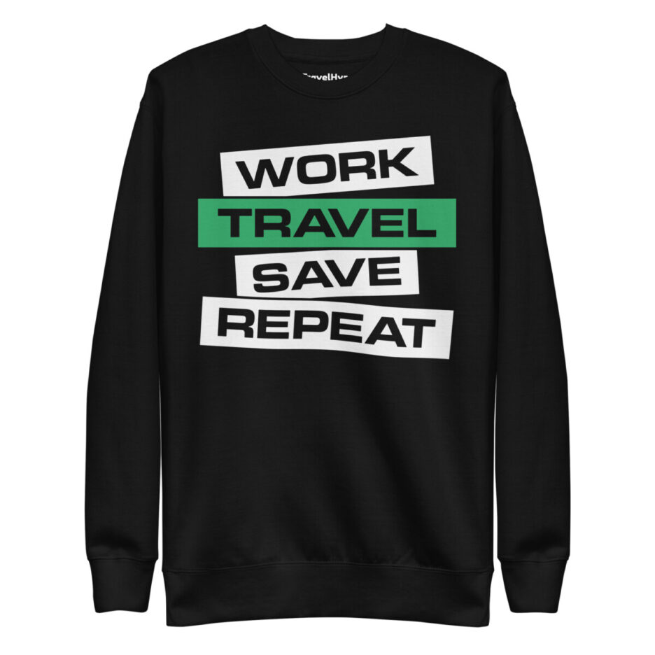 Work Travel Save Repeat Sweatshirt