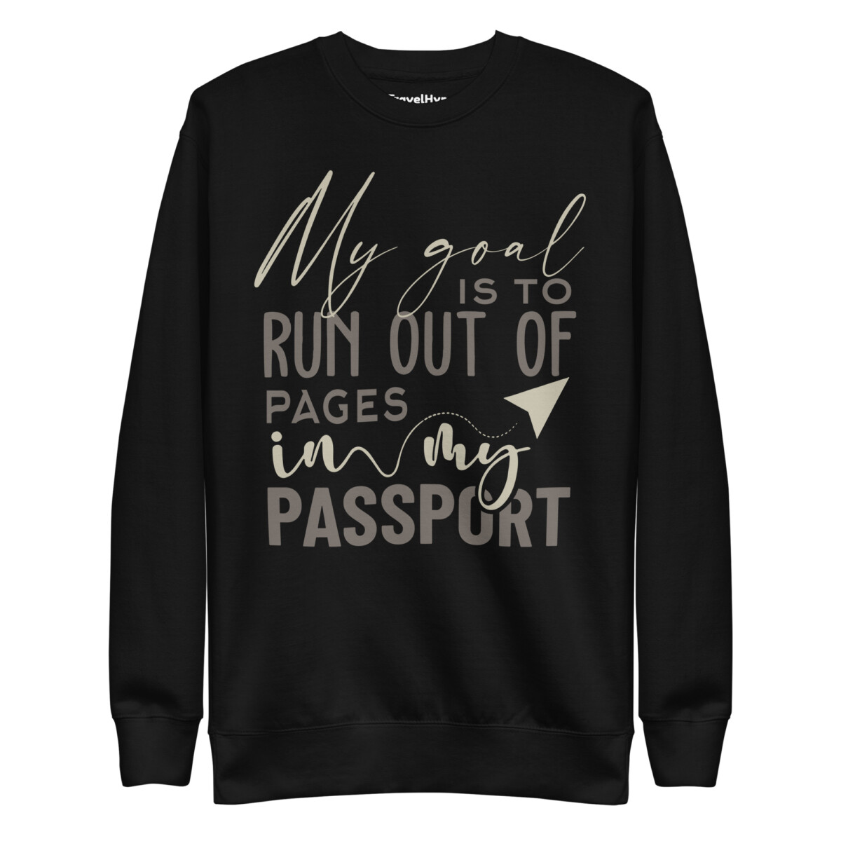 My Passport Goal Sweatshirt