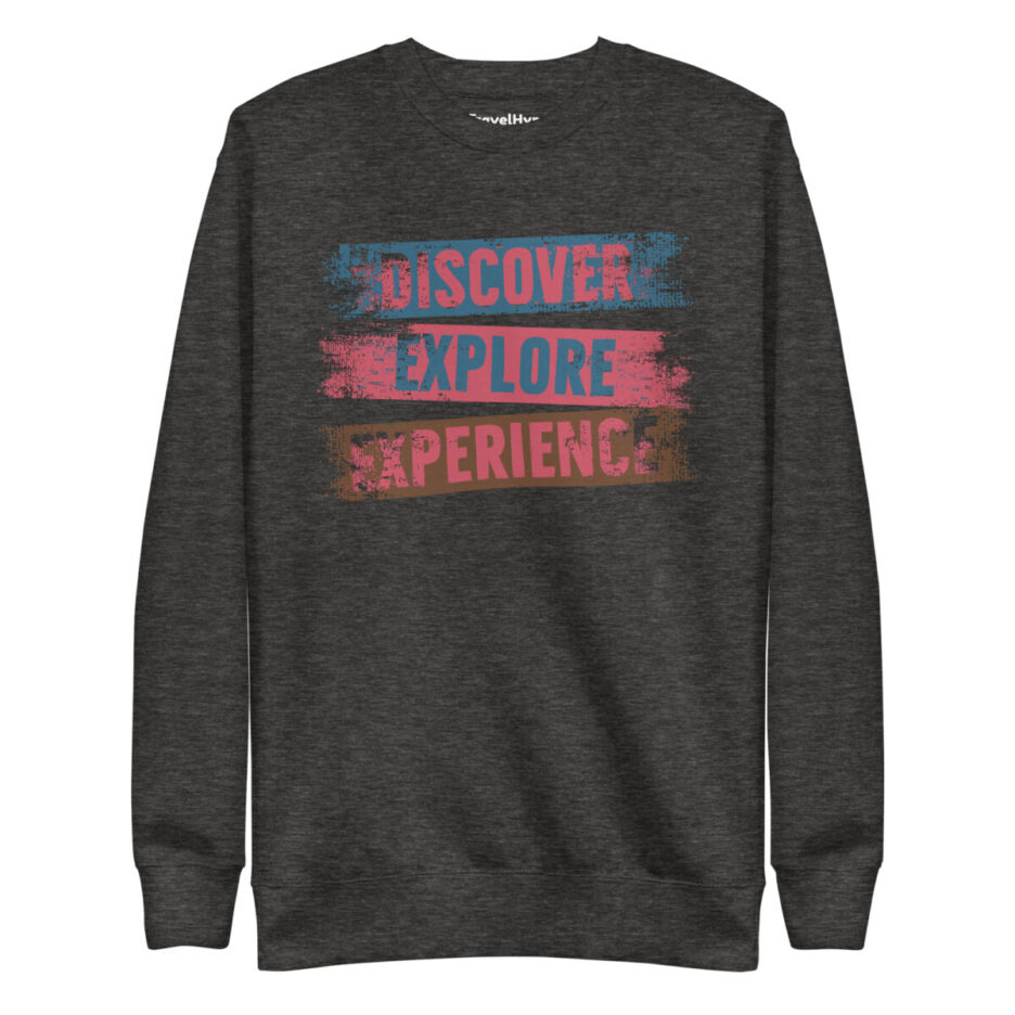 Discover Explore Experience Sweatshirt