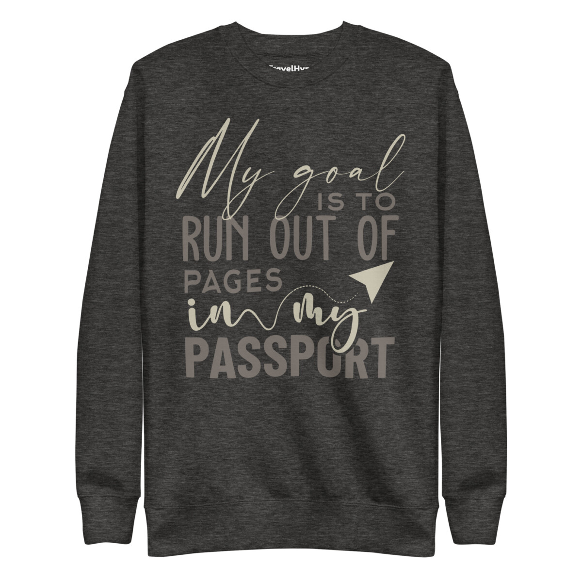 My Passport Goal Sweatshirt