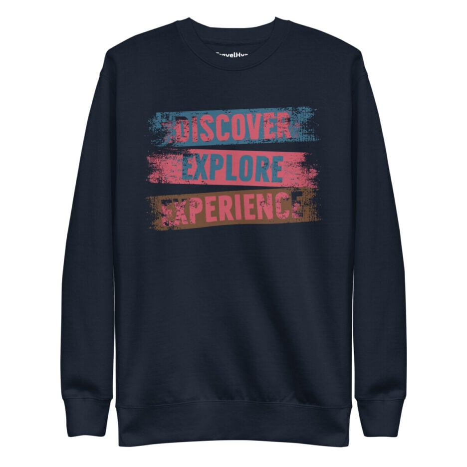 Discover Explore Experience Sweatshirt