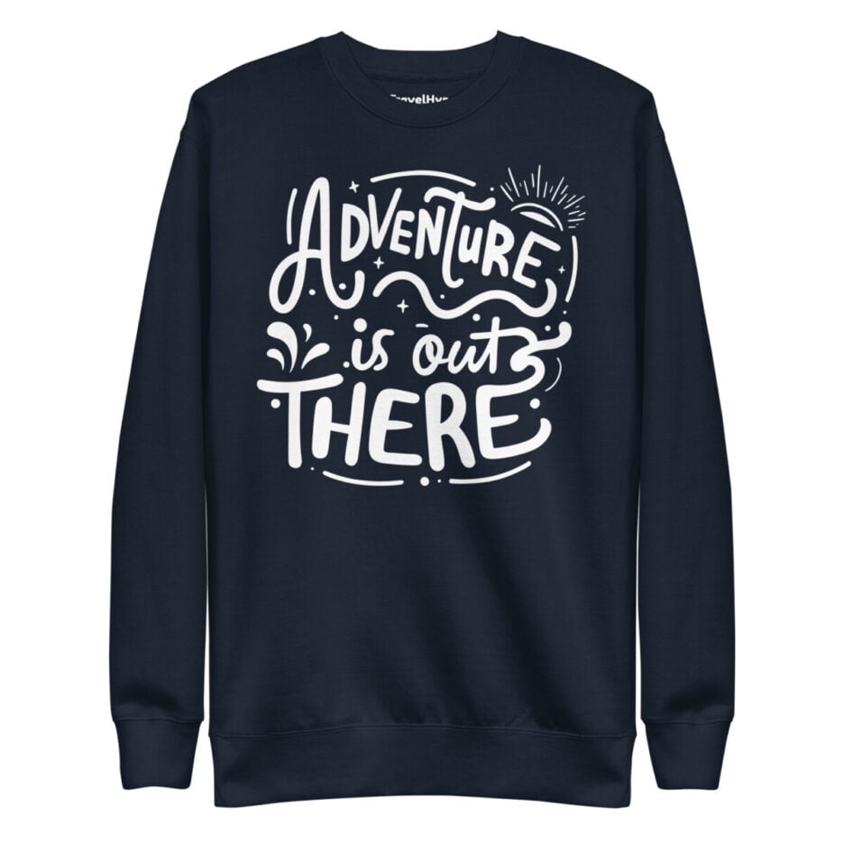 Adventure Is Out There Sweatshirt