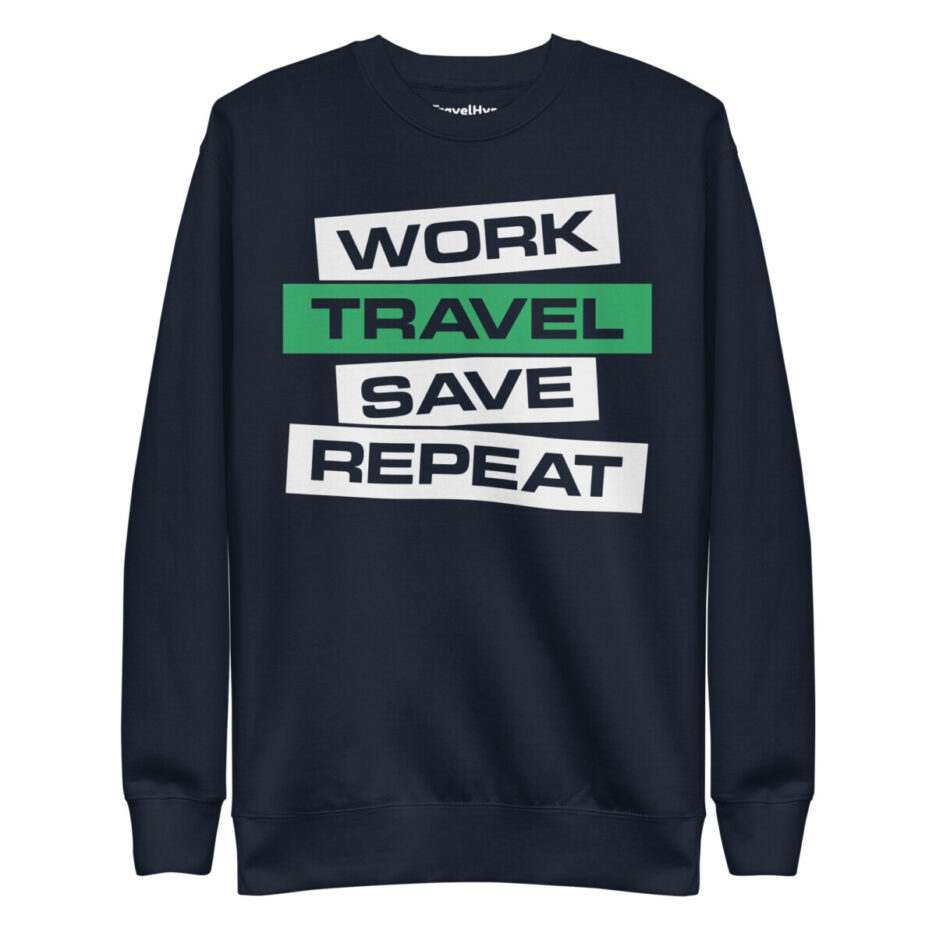 Work Travel Save Repeat Sweatshirt