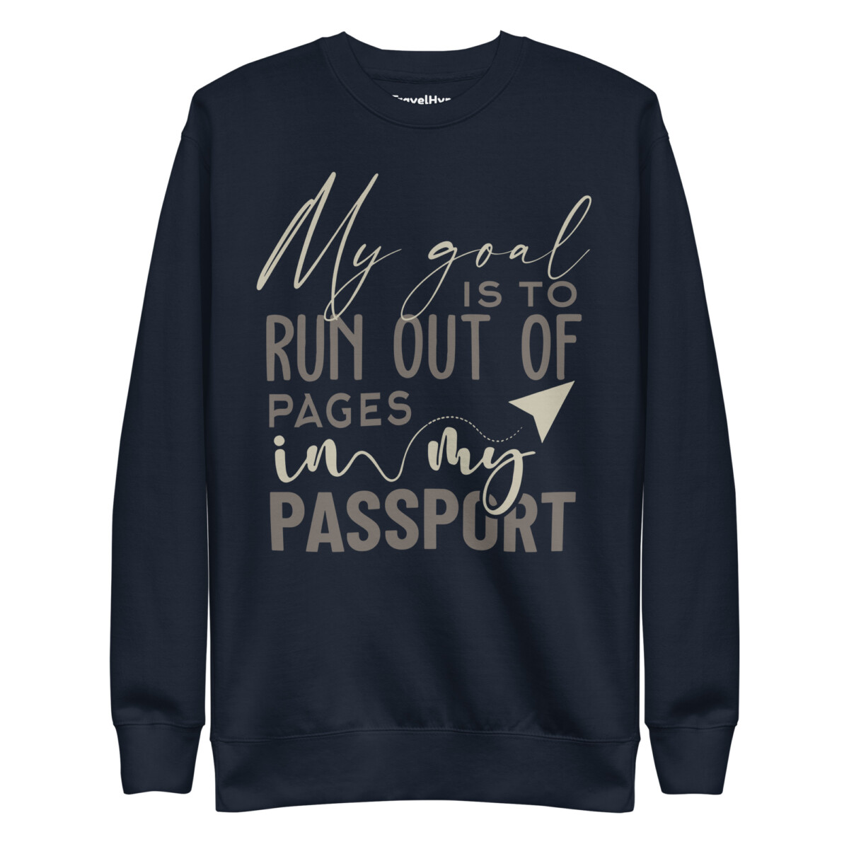 My Passport Goal Sweatshirt
